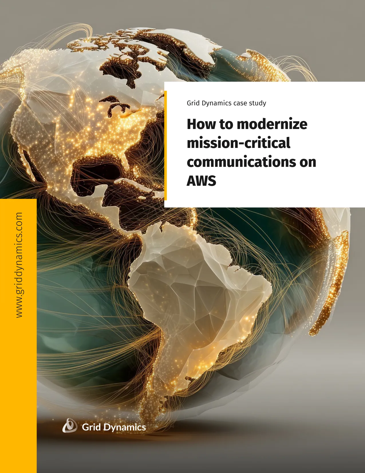 A 3D glowing world map with data lines and a white title card reading “How to modernize mission‑critical communications on AWS” for a Grid Dynamics case study